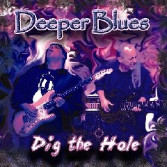 DTHCover240 Deeper Blues Dig the Hole